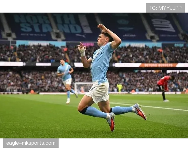 福登临场应变惊艳，助曼城逆转取胜状态回暖